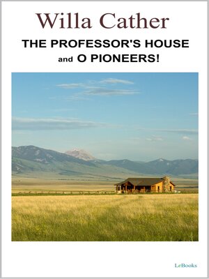 cover image of The Professor's House  / O Pioneers